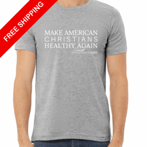 2025 Make American Christians Healthy Again Unisex T-Shirt
