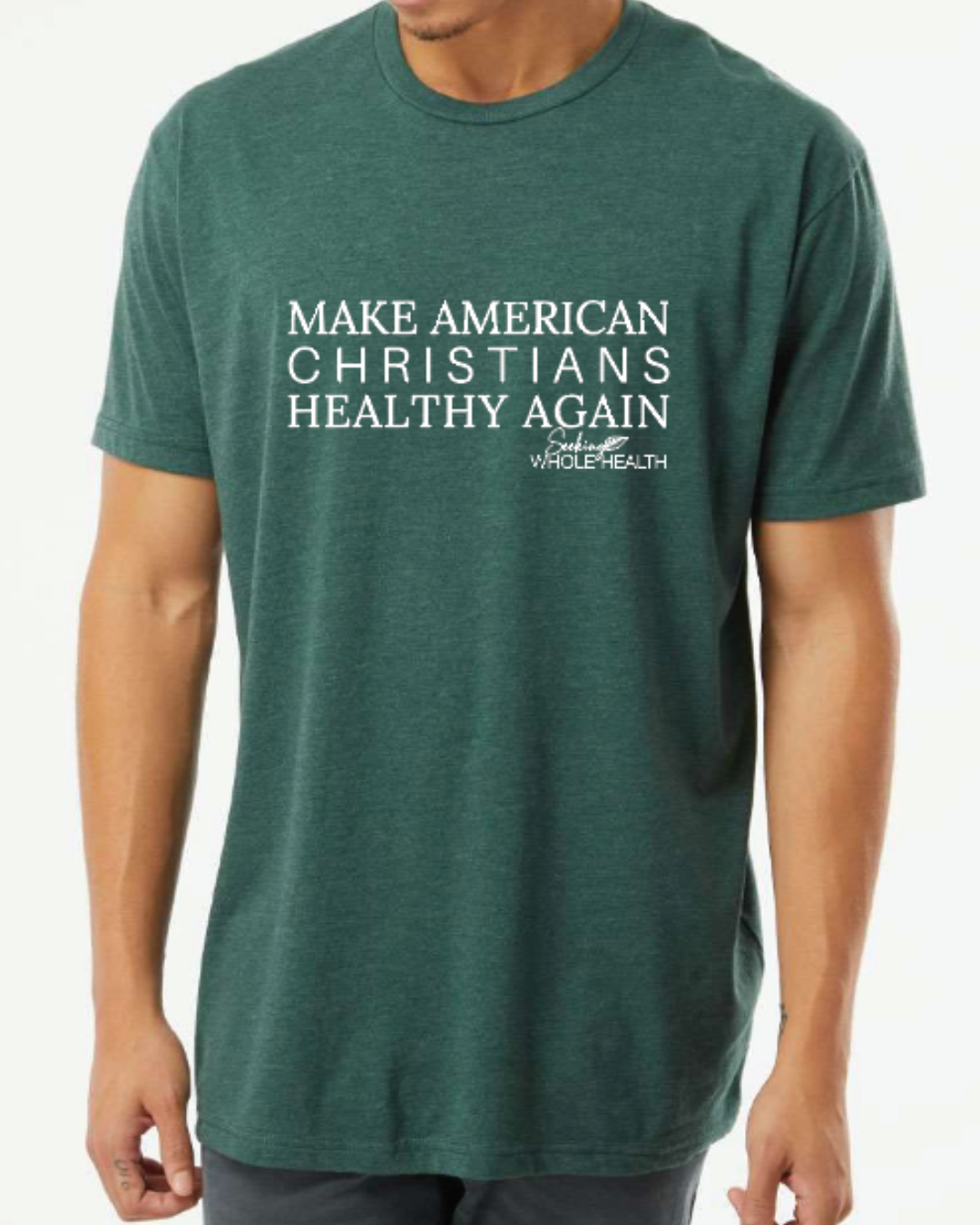 Make American Christians Healthy Again Unisex T-shirt - Forest Green